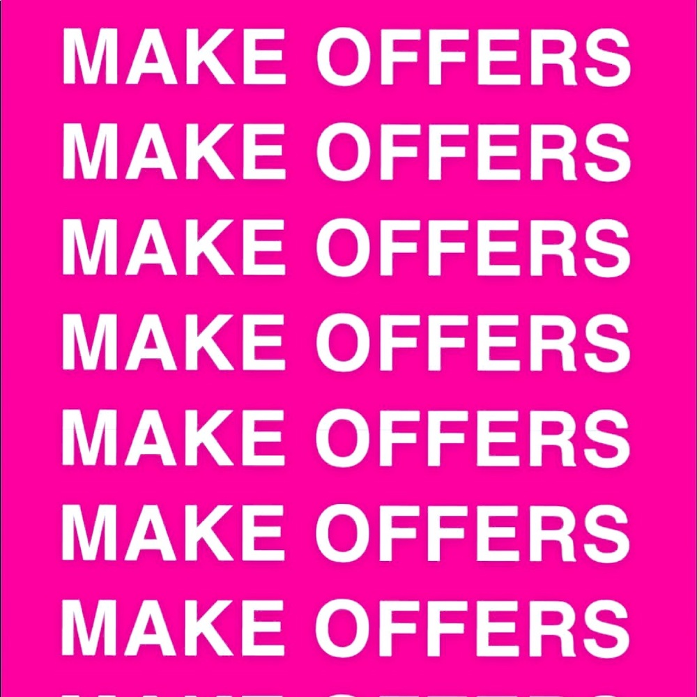 DONT BE AFRAID TO MAKE OFFERS
